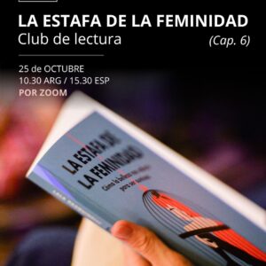 Club de lectura: La estafa de la feminidad. (cap 6)