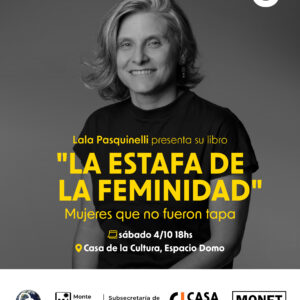 GRATIS! Presentación del libro: "La estafa de la feminidad". Monte Hermoso