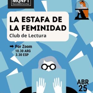 Club de lectura: La estafa de la feminidad. ABRIL