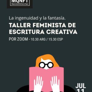 Taller Feminista de escritura creativa. Julio