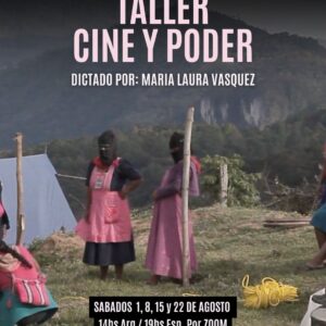 Taller: Cine y Poder. Agosto.