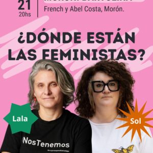 ¿Donde están las feministas? Morón (agosto)