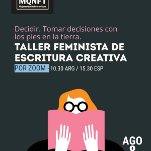 Taller Feminista de escritura creativa. Agosto.