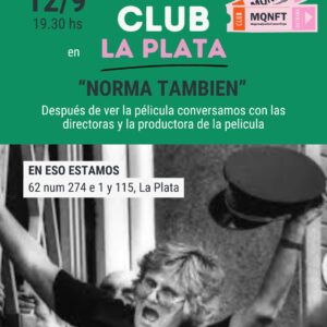 Cine con MQNFT. Película: "Norma". La Plata